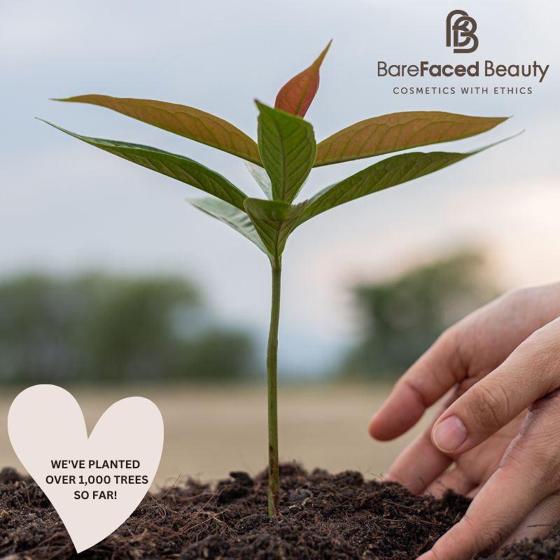 Barefaced Beauty Supports Responsible Tree Planting